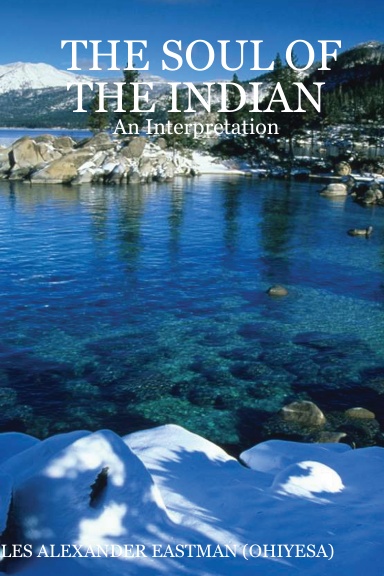 THE SOUL OF THE INDIAN: An Interpretation