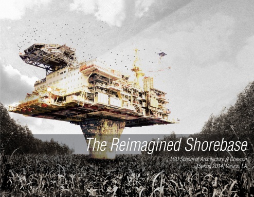 The Reimagined Shorebase