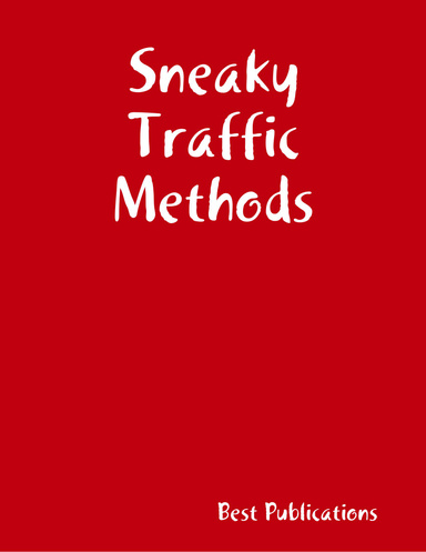 Sneaky Traffic Methods