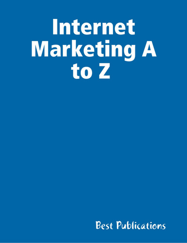 Internet Marketing A to Z