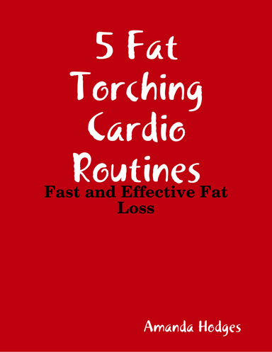 5 Fat Torching Cardio Routines