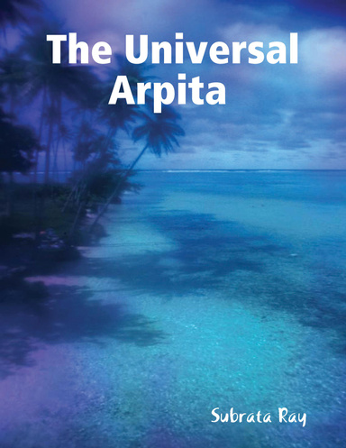 The Universal Arpita