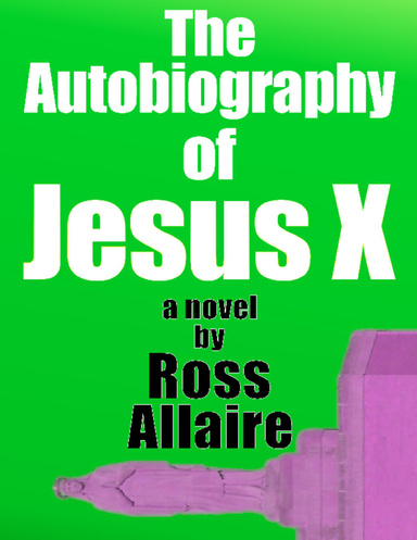 The Autobiography of Jesus X