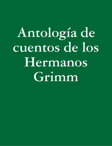Antologia De Cuentos Hermanos Grimm