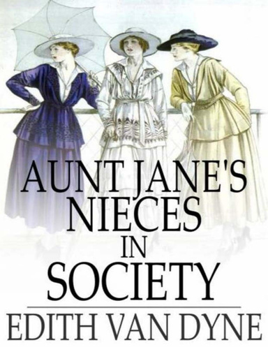 Aunt Jane's Nieces In Society