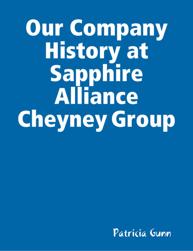 Our Company History at Sapphire Alliance Cheyney Group