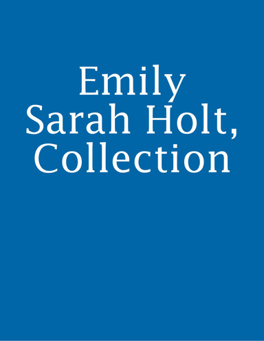 Emily Sarah Holt, Collection