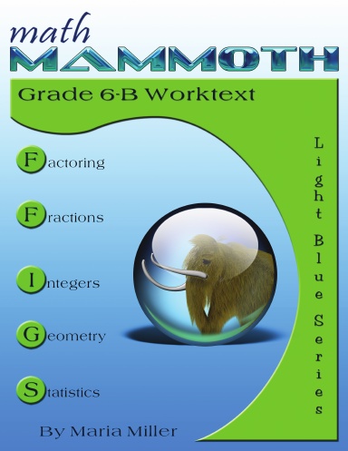 Math Mammoth Grade 6-B Worktext