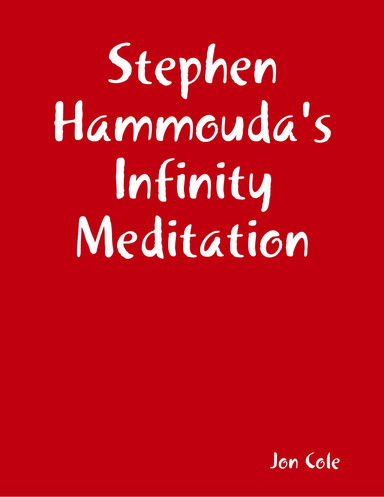 Stephen Hammouda's Infinity Meditation