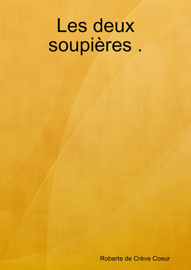 Les deux soupières .