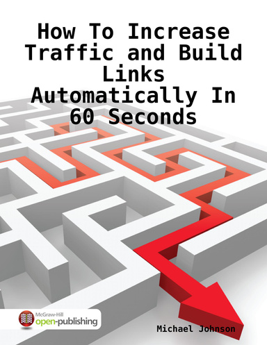 How To Increase Traffic and Build Links Automatically In 60 Seconds