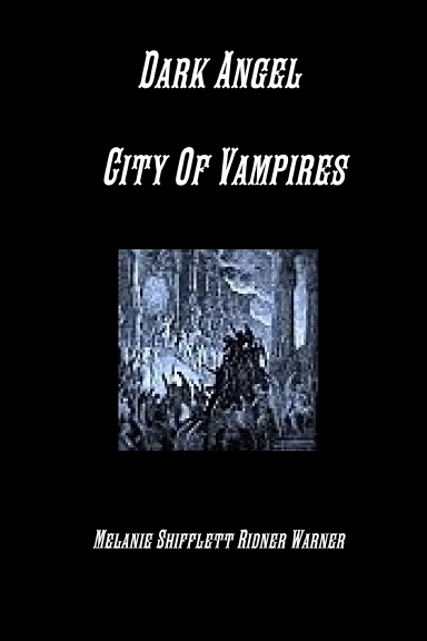 Dark Angel  City Of Vampires