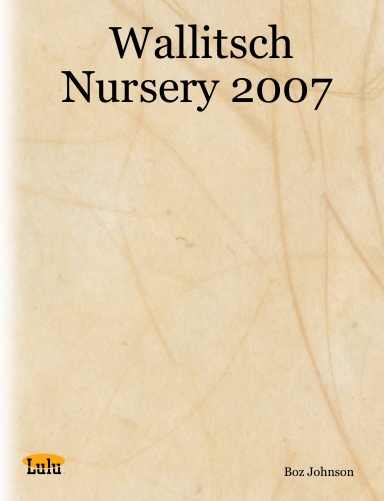 Wallitsch Nursery 2007