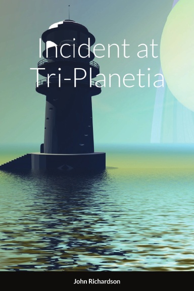 Incident at Tri-Planetia