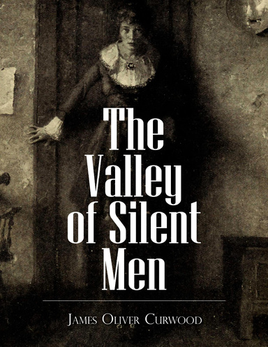 The Valley of Silent Men