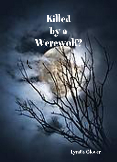 Killed by a Werewolf?