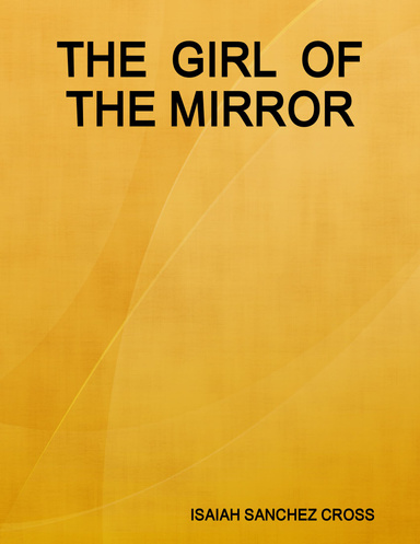 THE  GIRL  OF THE MIRROR
