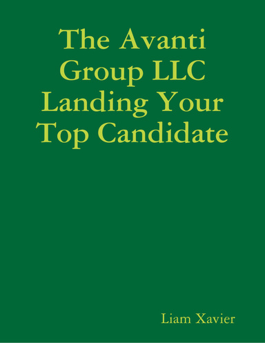 The Avanti Group LLC Landing Your Top Candidate