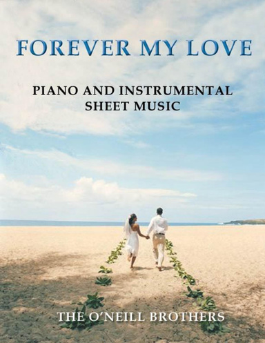 Forever My Love:  Piano and Instrumental Sheet Music