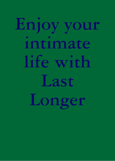 Enjoy your intimate life with Last longer
