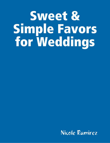Sweet & Simple Favors for Weddings