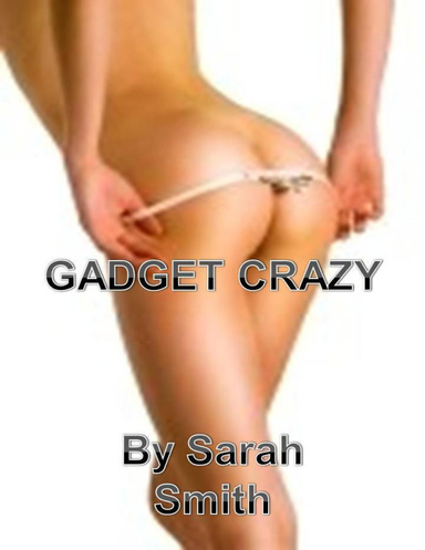 Gadget Crazy