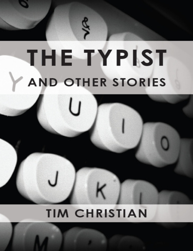 The Typist and Other Stories (eBook)
