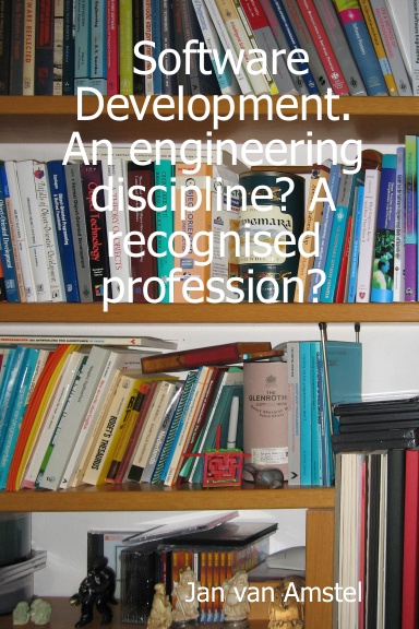 Software Development. An engineering discipline? A recognised profession?