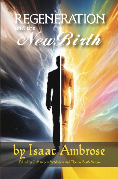 Regeneration and the New Birth