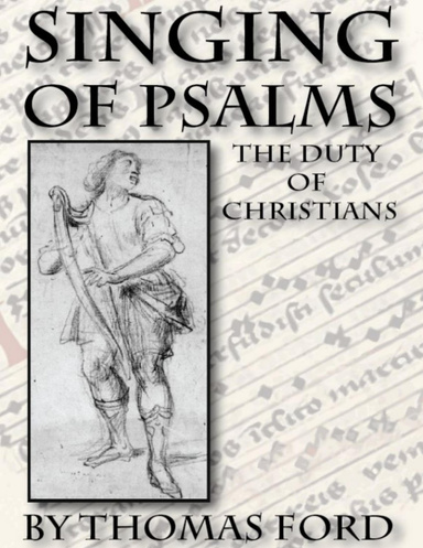 Singing of Psalms: The Duty of Christians