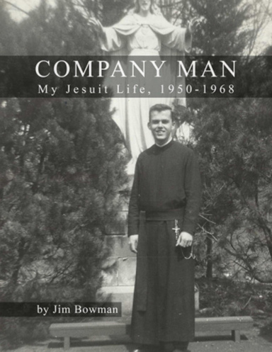 Company Man: My Jesuit Life, 1950-1968