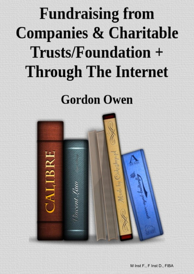 Fundraising from Companies and Charitable Trusts/Foundation & Through The Internet