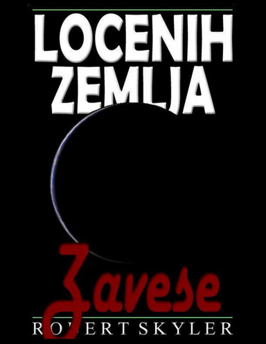 Locenih Zemlja - Zavese