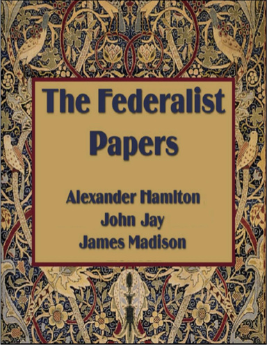 The Federalist Papers