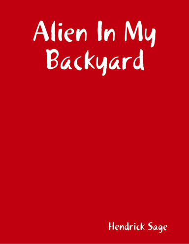 Alien In My Backyard