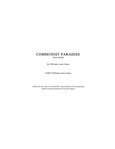 Communist Paradise, Draft 1