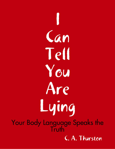 I Can Tell You Are Lying