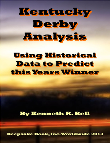 Kentucky Derby Analysis - Using Historical Data to Predict This Years Winner