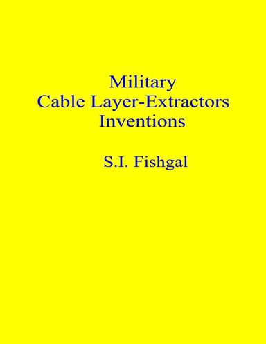 Military Cable Layer-extractors Inventions