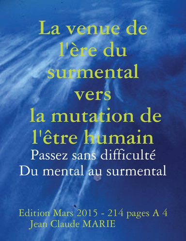 La venue de l'ère du surmental  vers la mutation de l'être humain