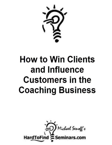 How to Win Clients and Influence Customers in the Coaching Business