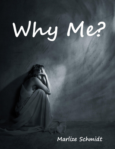 Why Me?