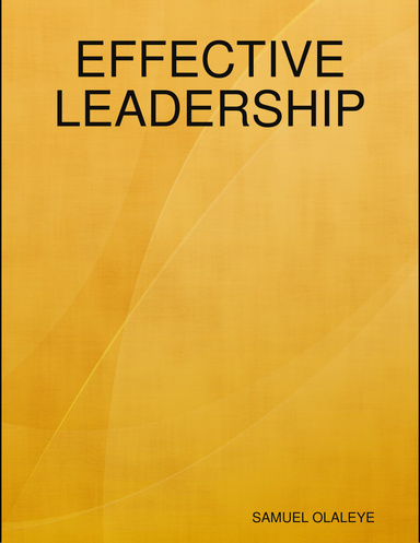 EFFECTIVE LEADERSHIP