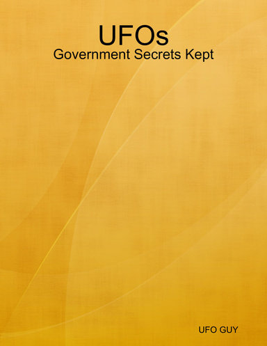 UFOs: Government Secrets Kept