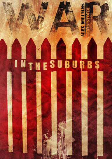 War in the Suburbs