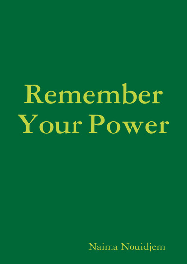 Remember Your Power