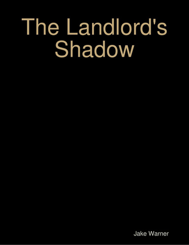 The Landlord's Shadow