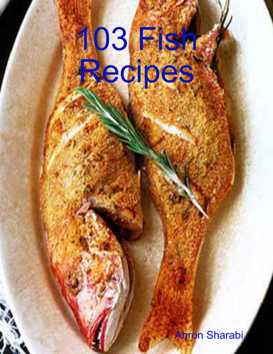103 Fish Recipes
