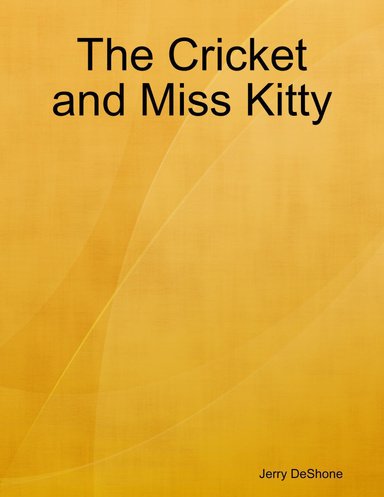 The Cricket and Miss Kitty