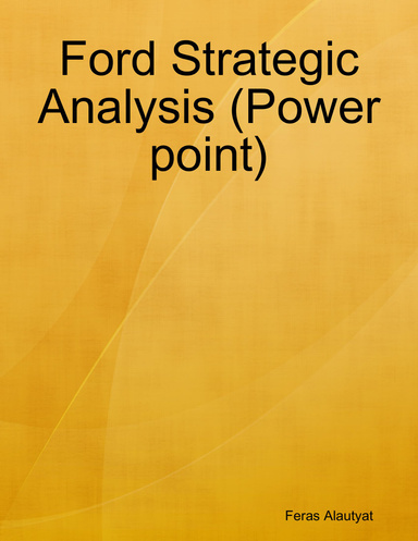 Ford Strategic Analysis (Power point)